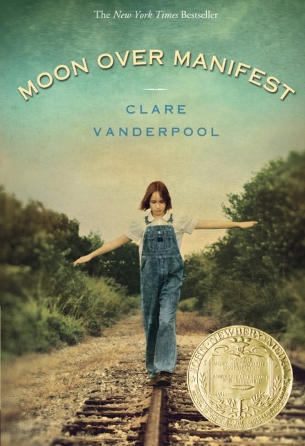 Moon Over Manifest - (Newbery Medal Winner)