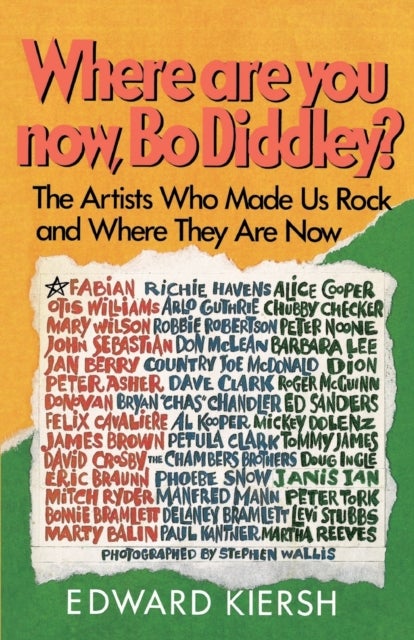 Where Are You Now, Bo Diddley? - The Stars Who Made Us Rock and Where They Are Now
