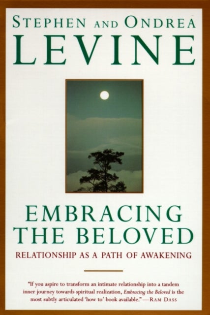 Bilde av Embracing The Beloved Av Stephen Levine, Ondrea Levine