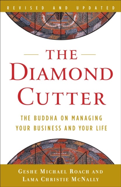 The Diamond Cutter - The Buddha on Managing Your Business and Your Life