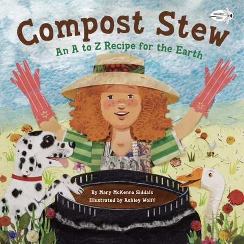 Compost Stew - An A to Z Recipe for the Earth