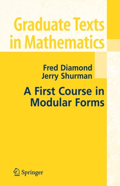 Bilde av A First Course In Modular Forms Av Fred Diamond, Jerry Shurman