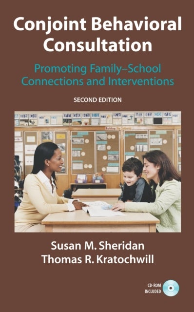 Conjoint Behavioral Consultation - Promoting Family-School Connections and Interventions