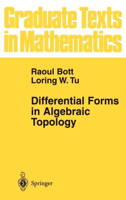 Bilde av Differential Forms In Algebraic Topology Av Raoul Bott, Loring W. Tu
