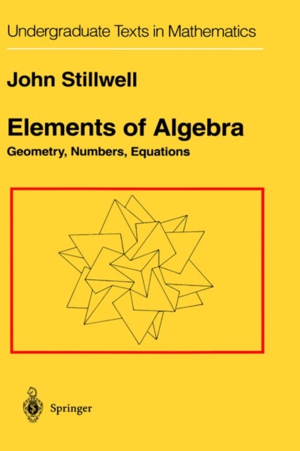 Bilde av Elements Of Algebra Av John Stillwell