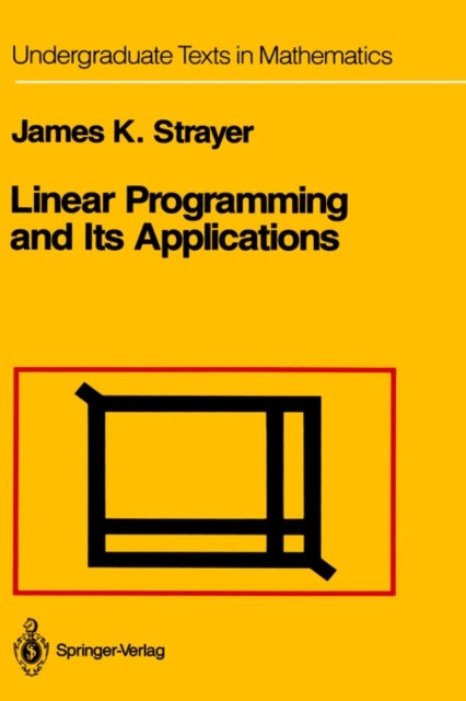 Bilde av Linear Programming And Its Applications Av James K. Strayer