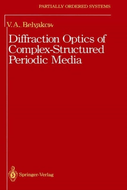 Bilde av Diffraction Optics Of Complex-structured Periodic Media Av Vladimir Vladimir I.