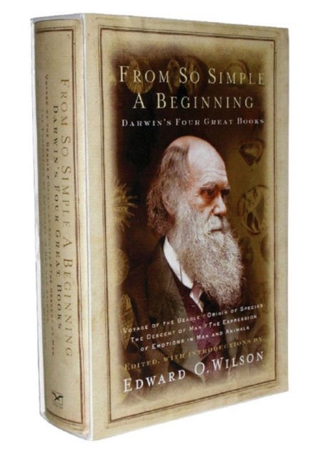 From So Simple a Beginning - Darwin's Four Great Books