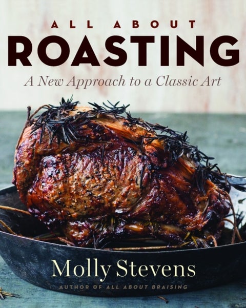All About Roasting - A New Approach to a Classic Art
