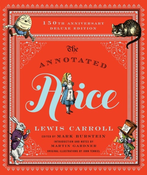 Annotated Alice, The. 150th Deluxe Anniversary Ed