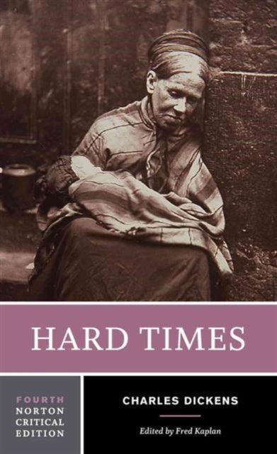 Hard Times - A Norton Critical Edition