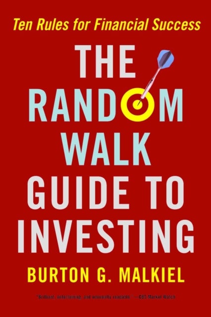 Bilde av The Random Walk Guide To Investing Av Burton G. (princeton University) Malkiel