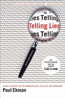 Telling Lies - Clues to Deceit in the Marketplace, Politics, and Marriage