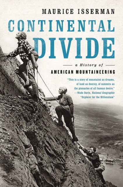 Continental Divide - A History of American Mountaineering
