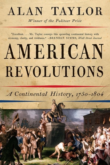 Bilde av American Revolutions Av Alan (university Of Virginia) Taylor