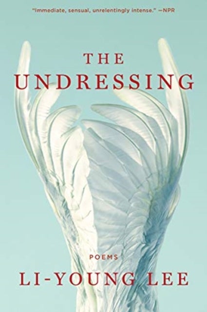The Undressing - Poems