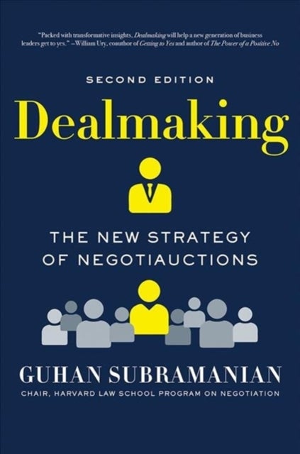 Dealmaking - The New Strategy of Negotiauctions