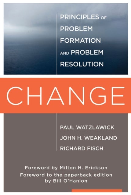 Change - Principles of Problem Formation and Problem Resolution