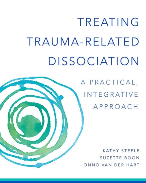 Bilde av Treating Trauma-related Dissociation Av Kathy Steele