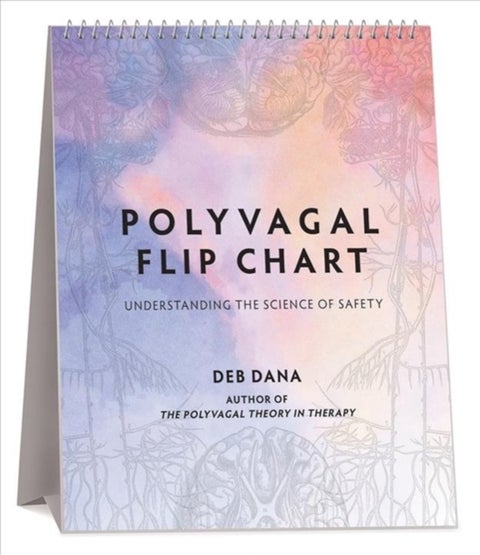 Polyvagal Flip Chart - Understanding the Science of Safety