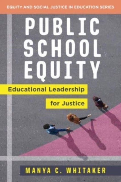 Public School Equity - Educational Leadership for Justice