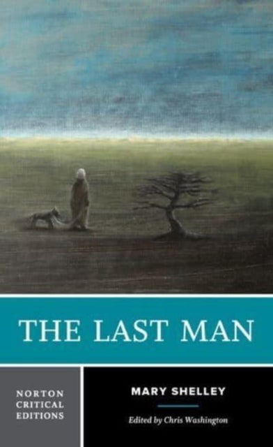 The Last Man - A Norton Critical Edition