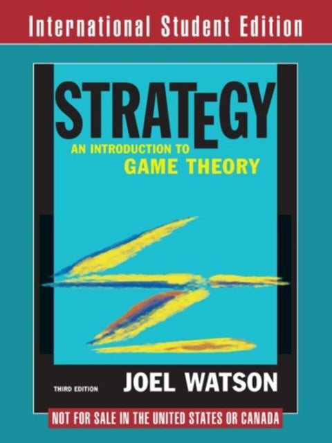 Strategy - An Introduction to Game Theory