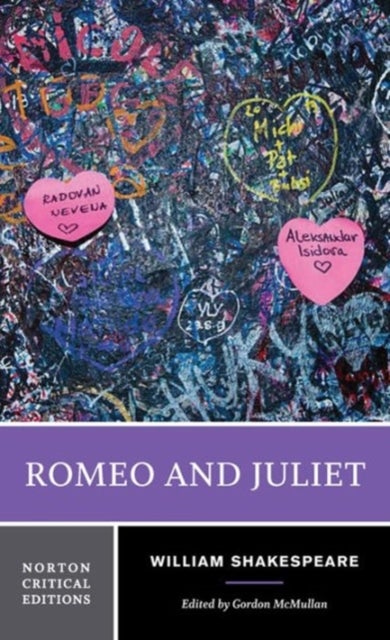 Romeo and Juliet - A Norton Critical Edition