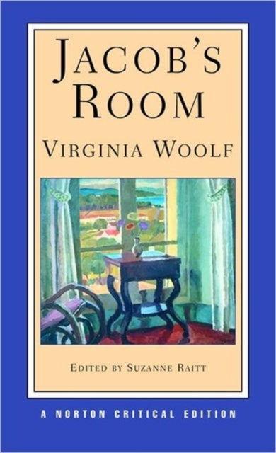Jacob's Room - A Norton Critical Edition