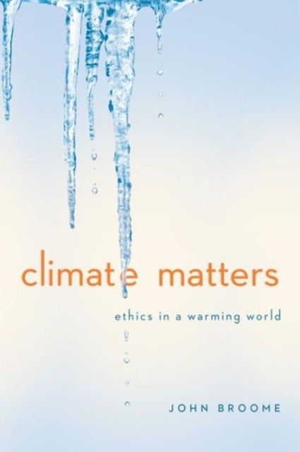 Climate Matters - Ethics in a Warming World