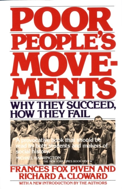 Poor People's Movements - Why They Succeed, How They Fail