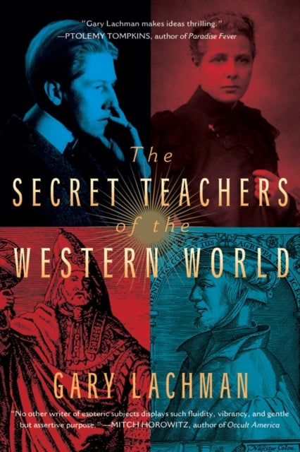 Bilde av The Secret Teachers Of The Western World Av Gary (gary Lachman) Lachman