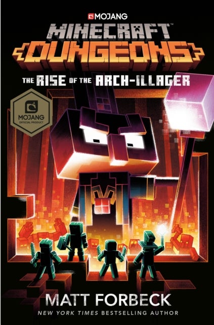 Minecraft Dungeons: The Rise of the Arch-Illager - An Official Minecraft Novel