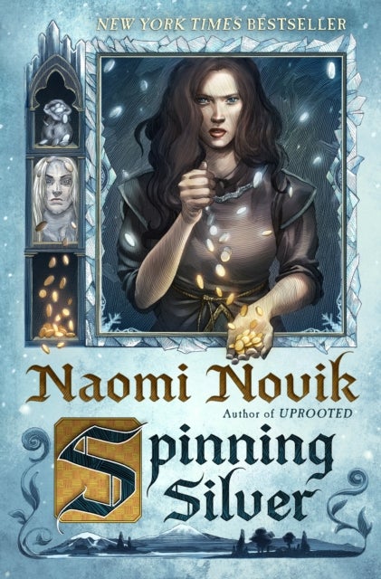 Spinning Silver - a novel