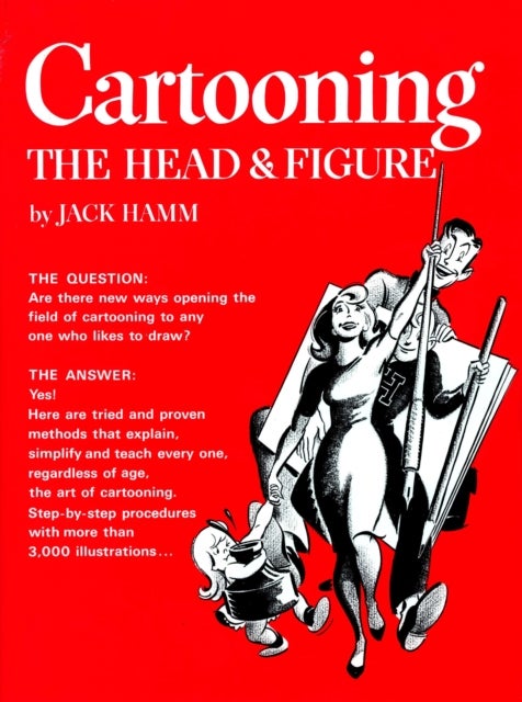 Bilde av Cartooning The Head And Figure Av Jack (jack Hamm) Hamm