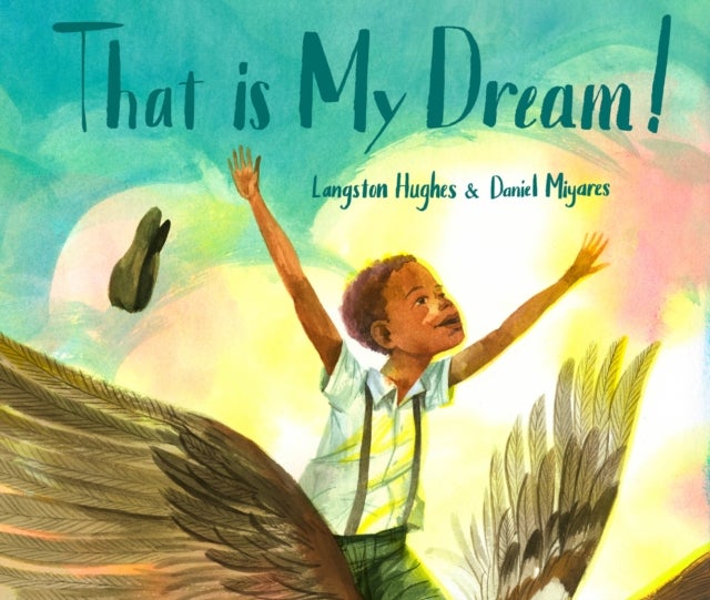Bilde av That Is My Dream! Av Langston Hughes