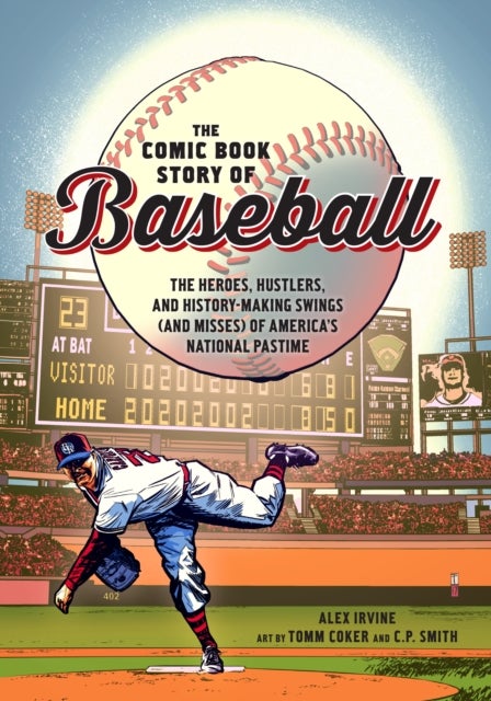 Bilde av Comic Book Story Of Baseball Av Alex Irvine, Tomm Coker