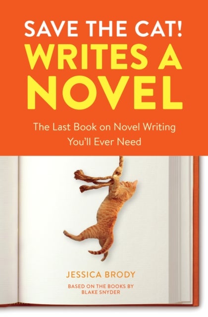 Bilde av Save The Cat! Writes A Novel Av Jessica Brody