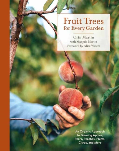 Bilde av Fruit Trees For Every Garden Av Orin Martin, Manjula Martin