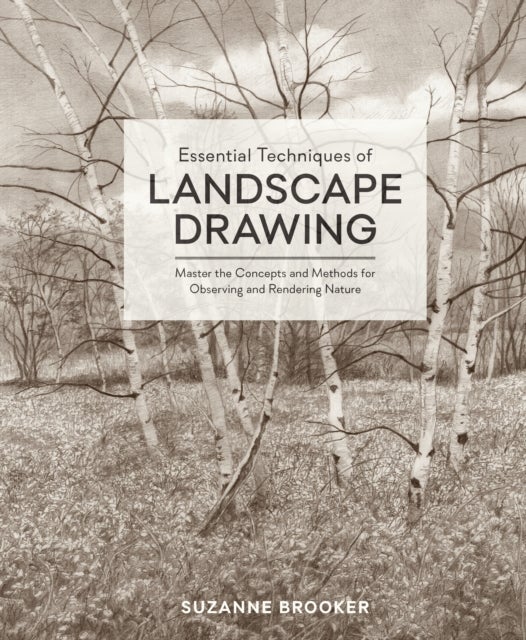 Bilde av Essential Techniques Of Landscape Drawing Av Suzanne Brooker