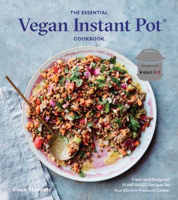 Bilde av The Essential Vegan Instant Pot Cookbook Av Coco Morante