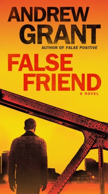 False Friend - A Novel