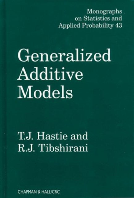 Bilde av Generalized Additive Models Av T.j. (stanford University California Usa Stanford University California Usa Stanford University Stanford California Usa