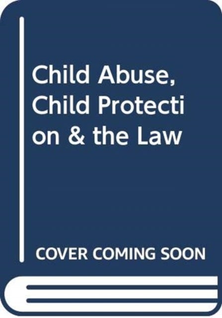 Bilde av Child Abuse, Child Protection &amp; The Law Av Tom Guthrie, Morag Driscoll