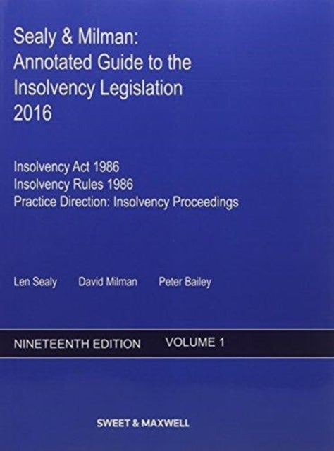 Sealy & Milman - Annotated Guide to the Insolvency Legislation 2016