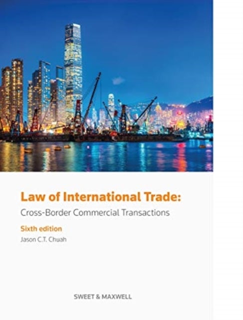 Law of International Trade av Dr Jason Chuah