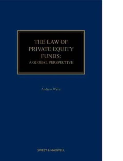 The Law of Private Equity Funds - A Global Perspective