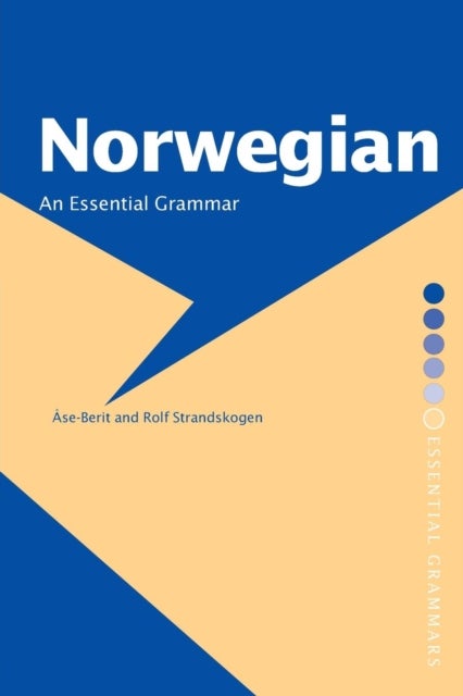 Bilde av Norwegian: An Essential Grammar Av Aase-berit Strandskogen, Rolf Strandskogen