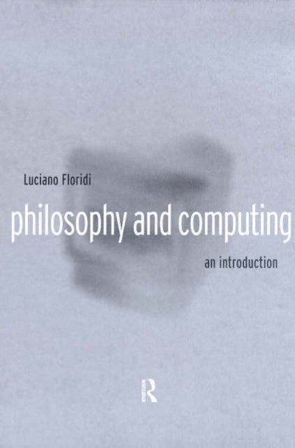 Bilde av Philosophy And Computing Av Luciano Floridi