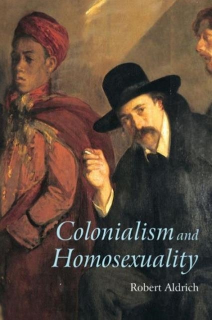 Bilde av Colonialism And Homosexuality Av Robert Aldrich